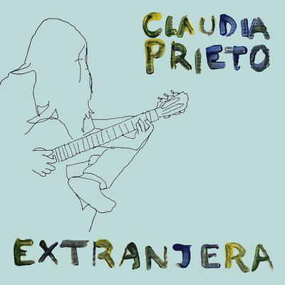 Extranjera By Claudia Prieto's cover