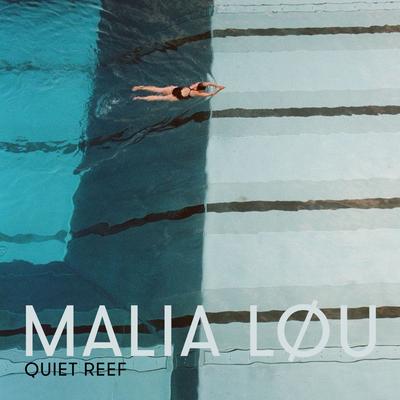 Quiet Reef By Malia Løu's cover