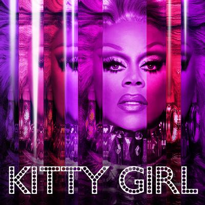 Kitty Girl (feat. The Cast of Rupaul's Drag Race All Stars, Season 3) By RuPaul, The Cast of Rupaul's Drag Race All Stars, Season 3's cover