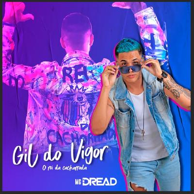 Gil do Vigor, O Rei da Cachorrada's cover