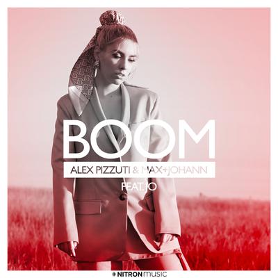 Boom (feat. Jo) By Alex Pizzuti, Max + Johann, JO's cover