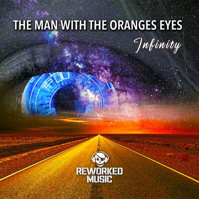 Infinity (Extended Mix) By The Man With The Oranges Eyes's cover