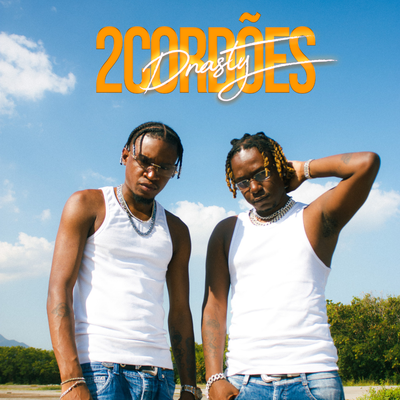 2 Cordões By DNASTY, CMK's cover