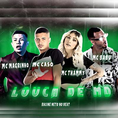 Louca de MD (feat. Mc Magrinho & Mc Thammy) (feat. Mc Magrinho & Mc Thammy)'s cover