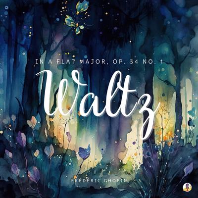 Waltz in a Flat Major, Op. 34 No. 1 (Choir Rendition)'s cover