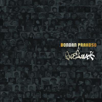 Ya Sudahlah (Album Version) By Bondan Prakoso, Fade2Black's cover