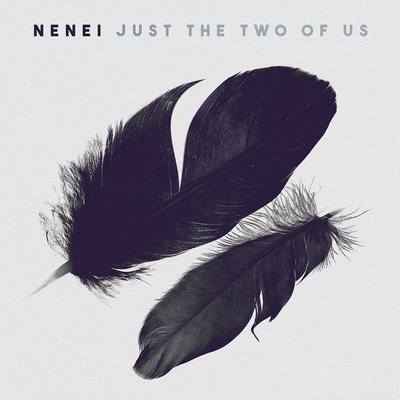 Just the Two of Us By Nenei's cover