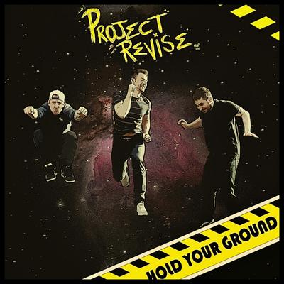 Hold Your Ground By Project Revise's cover