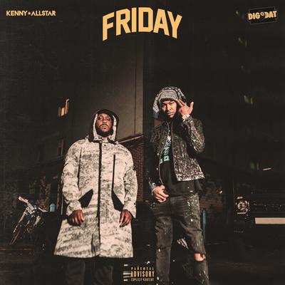 Friday (feat. DigDat) By Kenny Allstar, DigDat's cover