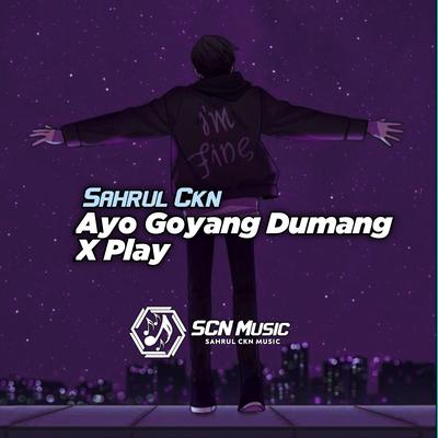 Ayo Goyang Dumang X Play (Slow)'s cover