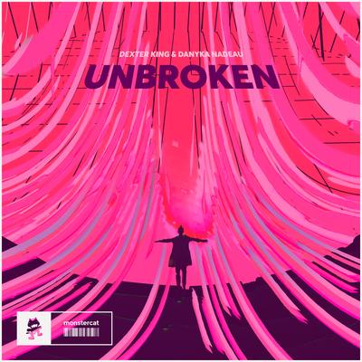 Unbroken By Dexter King, Danyka Nadeau's cover