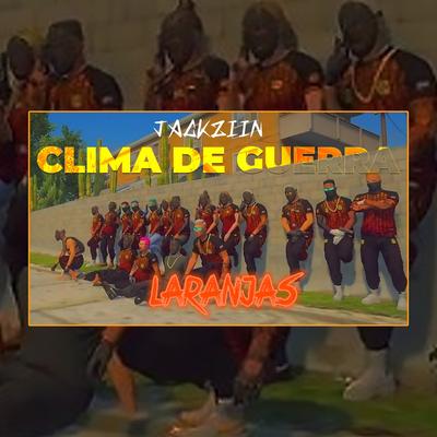 Clima de Guerra (Laranjas) By Jackziin's cover