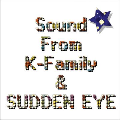 SOUND from K-Family n SUDDEN EYE's cover