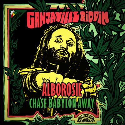 Chase Babylon Away (Ganjaville Riddim) By Alborosie, Reggaeville's cover