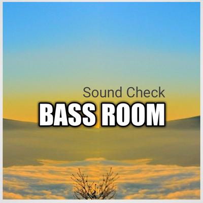 Bass Room Sound Check's cover