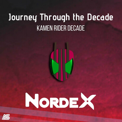 Journey Through the Decade (From "Kamen Rider Decade")'s cover