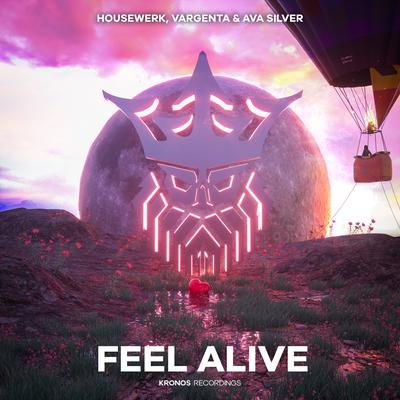 Feel Alive By HouseWerk, Vargenta, Ava Silver's cover