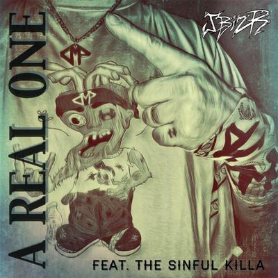A Real One By J Biz R, The Sinful Killa's cover