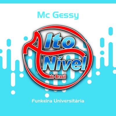 Funkeira Universitária By MC Gessy's cover