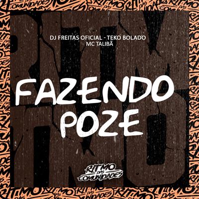 Fazendo Poze (feat. Ritmo das Comunidades Oficial) (feat. Ritmo das Comunidades Oficial)'s cover
