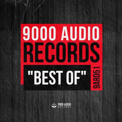 Best of 9000 Audio Records's cover