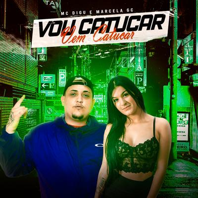 Vou Catucar, Vem Catucar By MC Digu, Mc Marcela GC, DJ V.D.S Mix's cover