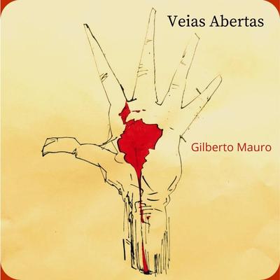 Veias Abertas By Gilberto Mauro's cover
