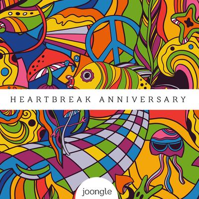 Heartbreak Anniversary By Joongle's cover
