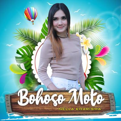 Bohoso Moto By Nella Kharisma's cover