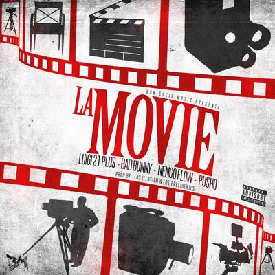 La Movie By Luigi 21 Plus, Bad Bunny, Pusho, Ñengo Flow's cover