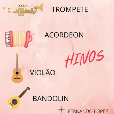 Hinos (Trompete/Acordeon/Violão/Bandolin)'s cover