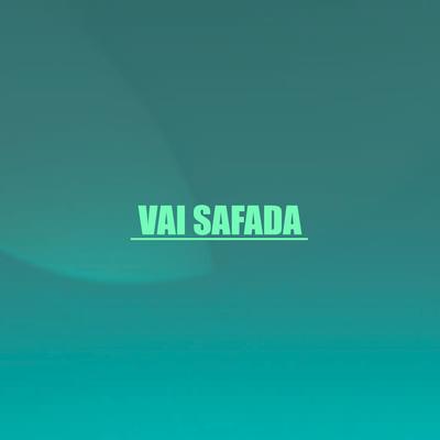 Vai Safada By DJ KR3, MC Denny's cover