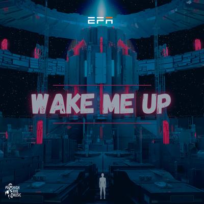 Wake Me Up By EFA's cover