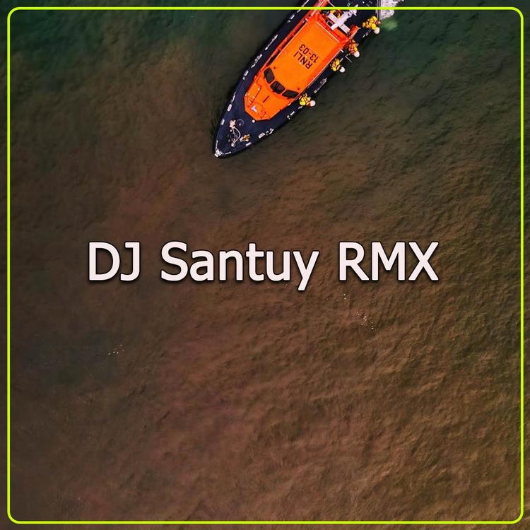 DJ Santuy RMX's avatar image