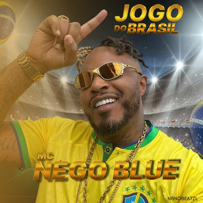 Jogo do Brasil By NBNOBEATZL, Mc Nego Blue's cover