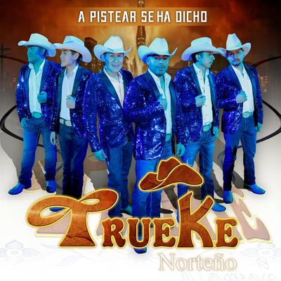 Las Heladas By TRUEKE NORTEÑO's cover