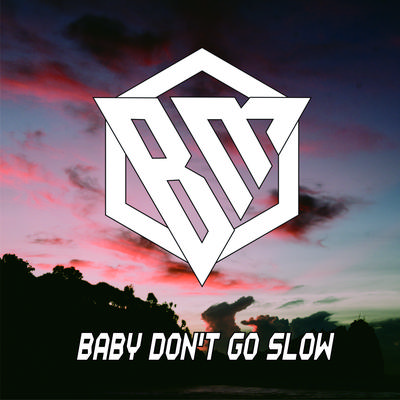 Baby Don't Go Slow (Remix)'s cover