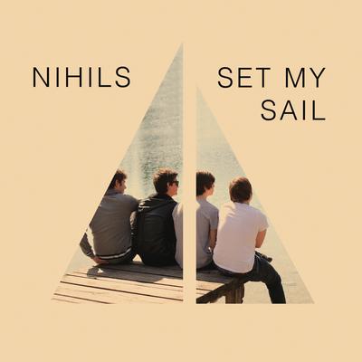 Set My Sail By NIHILS's cover