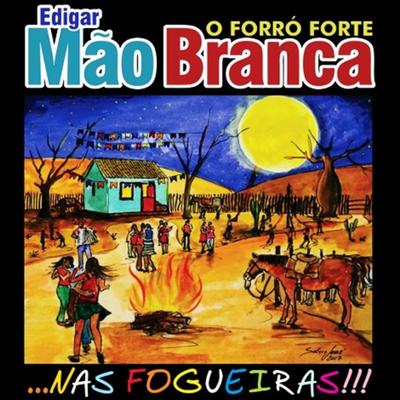 Nas Fogueiras By Edigar Mão Branca's cover