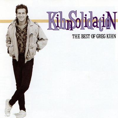 Kihn Solidation - The Best of Greg Kihn's cover