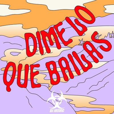 Dime Lo Que Bailas's cover