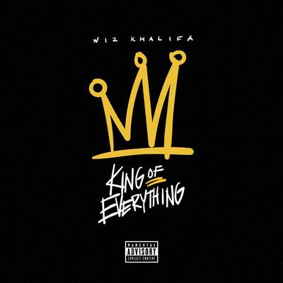 King of Everything By Wiz Khalifa's cover