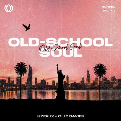 Old-School Soul By HYPAUX, Olly Davies's cover