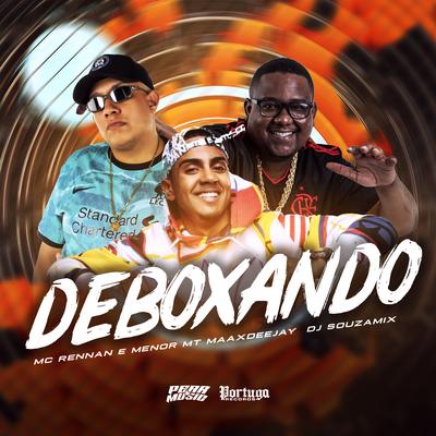 Deboxando By MC Menor MT, Mc Rennan, Maax Deejay, DJ SOUSA MIX's cover