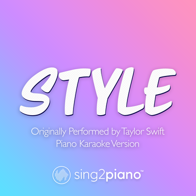 Style (Originally Performed by Taylor Swift) (Acoustic Guitar Karaoke)'s cover