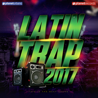 Trap Latino - Latin Trap 2017's cover