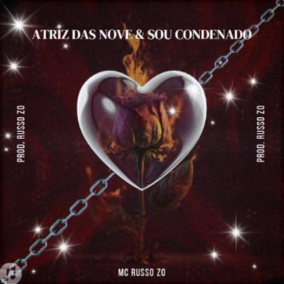 Atriz das Nove & Sou Condenado's cover