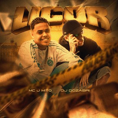 Licor By Mc J Mito, DJ Dozabri's cover