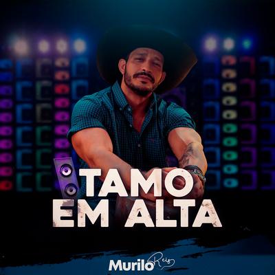 Tamo em Alta By Murilo Reis's cover