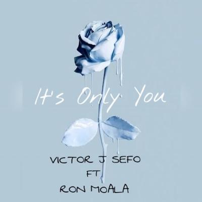 It's Only You By Victor J Sefo, Ron Moala's cover